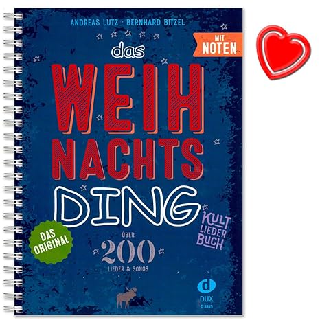 Das Weihnachts Ding mit Noten - Kultliederbuch von Bernhard Bitzel und Andreas Lutz - Weihnachtsliederbuch mit bunter herzför