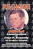Regicide: The Official Assassination of John F. Kennedy