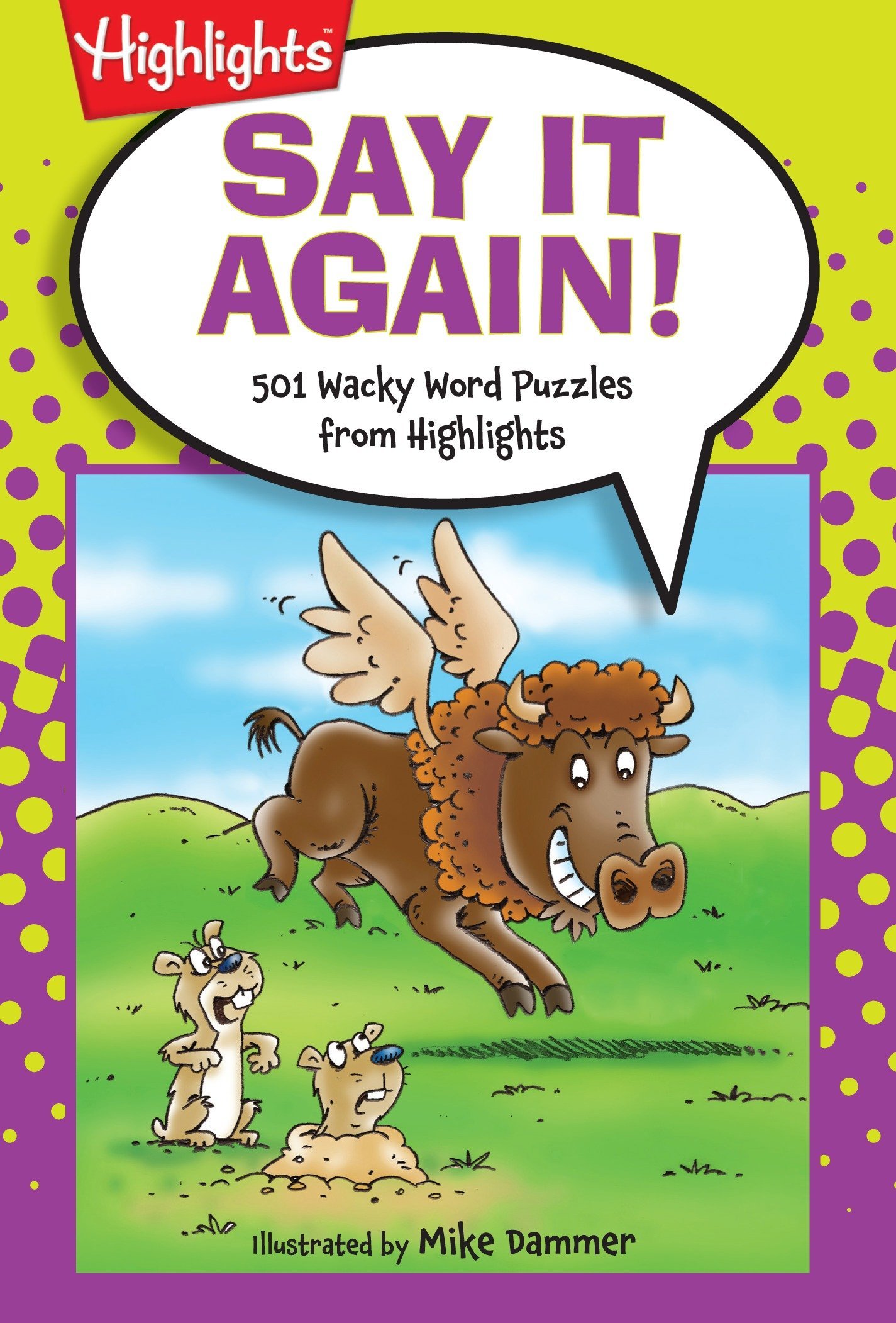 Say It Again 501 Wacky Word Puzzles From Highlights - 