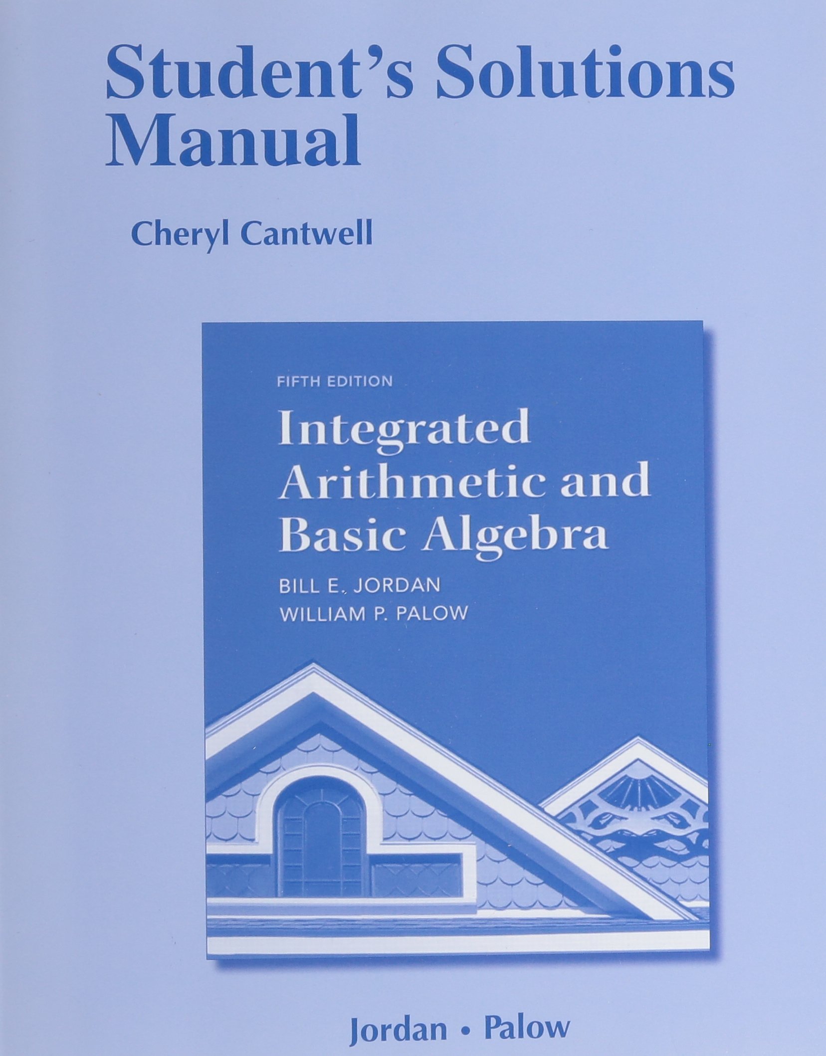 Student Solutions Manual for Integrated Arithmetic and Basic Algebra  Paperback – Student Edition, Import