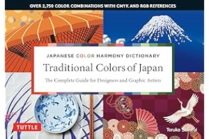 Traditional Colors of Japan: Japanese Color Harmony Dictionary: The Complete Guide for Designers and Graphic Artists (Over 2,