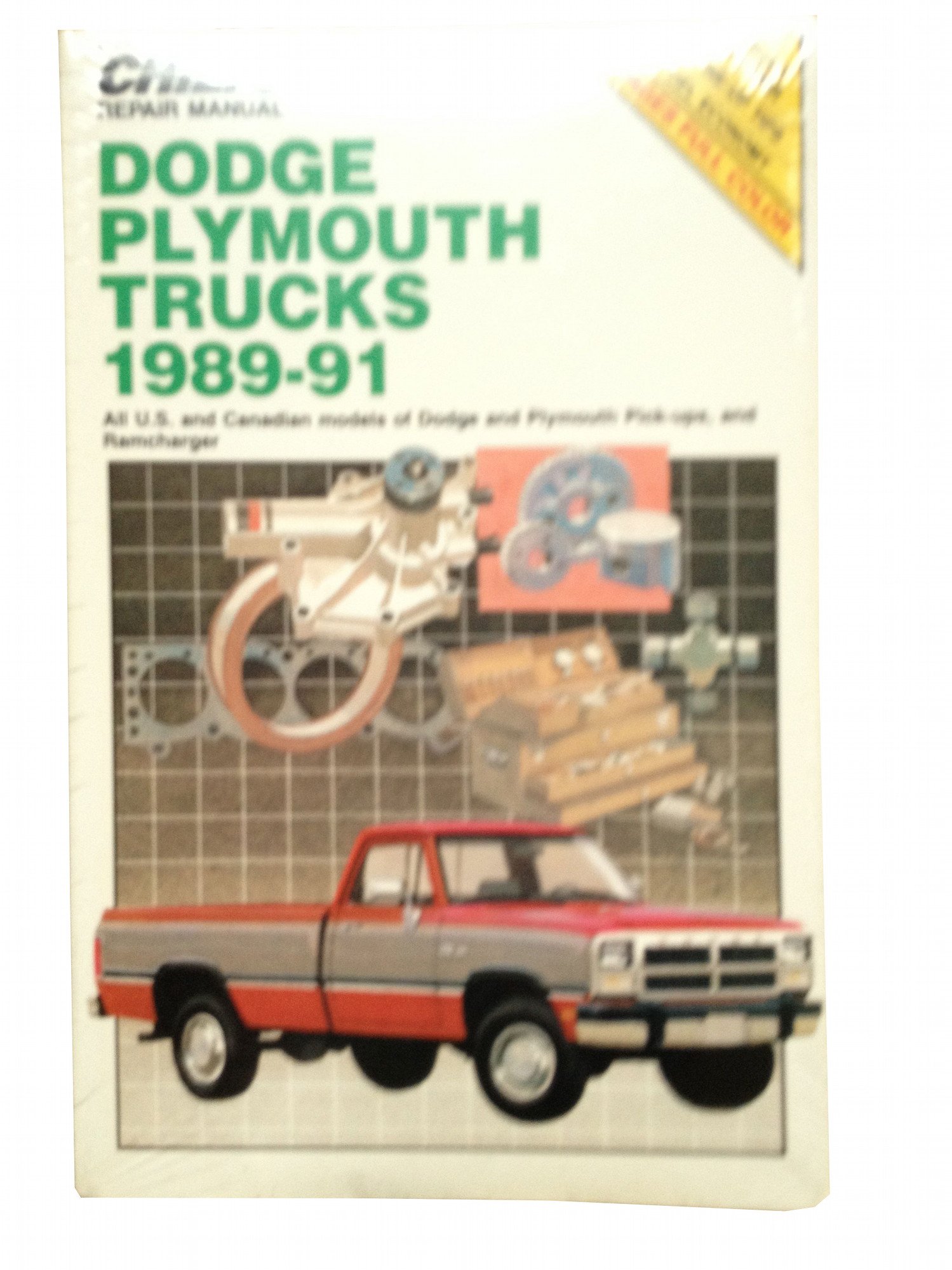 Chilton's Repair Manual: Dodge Plymouth Trucks 1989-91 : Covers All U.s and  Canadian Models of Dodge and Plymouth Pick-Ups, and Ramcharger Paperback ...