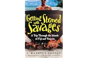Getting Stoned with Savages: A Trip Through the Islands of Fiji and Vanuatu