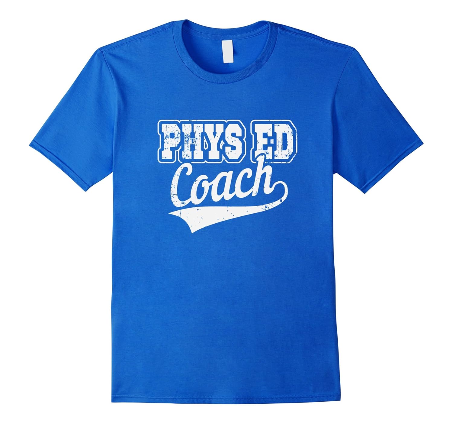 Phys Ed Coach T-Shirt High School Gym Teacher Funny Tee-anz