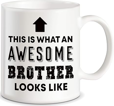 Amazon Com Gift For Brothers Awesome Brother Looks Like For World S Best Brother Ever Christmas Birthday Graduation Novelty Gag Gifts Idea For Sibling Ceramic Coffee Mug Tea Cup Kitchen Dining