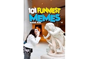 101 FUNNIEST MEMES: BOOK 38