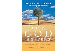 Where God Happens: Discovering Christ in One Another