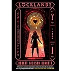 Locklands: A Novel (The Founders Trilogy Book 3)