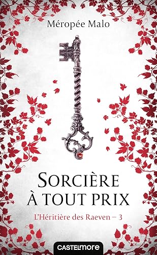 Download L'Héritière des Raeven, T3 : Sorcière à tout prix PDF