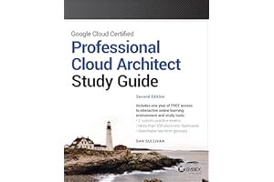 Google Cloud Certified Professional Cloud Architect Study Guide