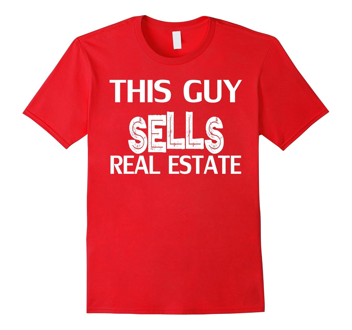 This Guy Sells Real Estate Shirt-ANZ