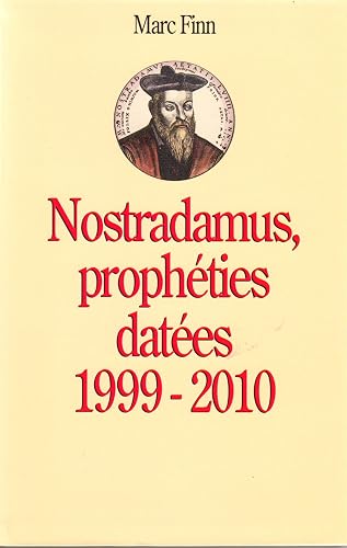 Download Nostradamus, Prophéties Datées PDF