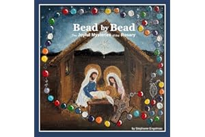 Bead by Bead: The Joyful Mysteries of the Rosary for Children (Bead by Bead: The Rosary for Children)
