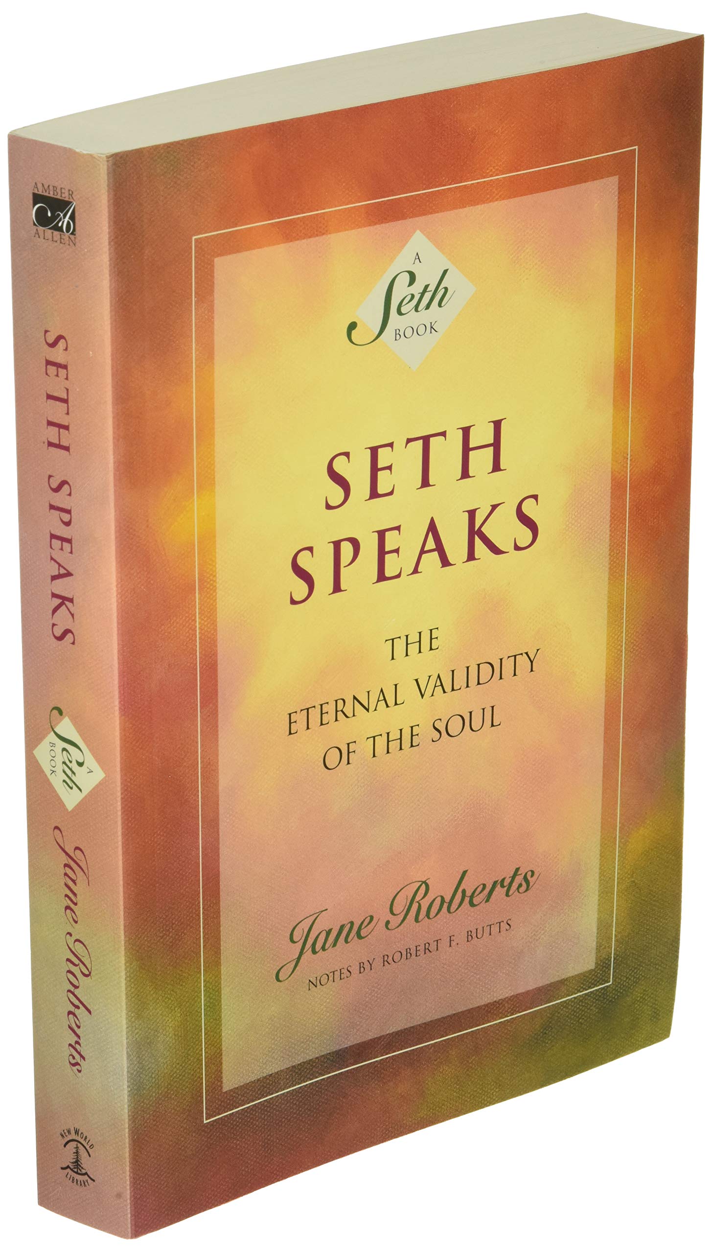 Amazon Com Seth Speaks The Eternal Validity Of The Soul 9781878424075 Jane Roberts Robert F Butts Books