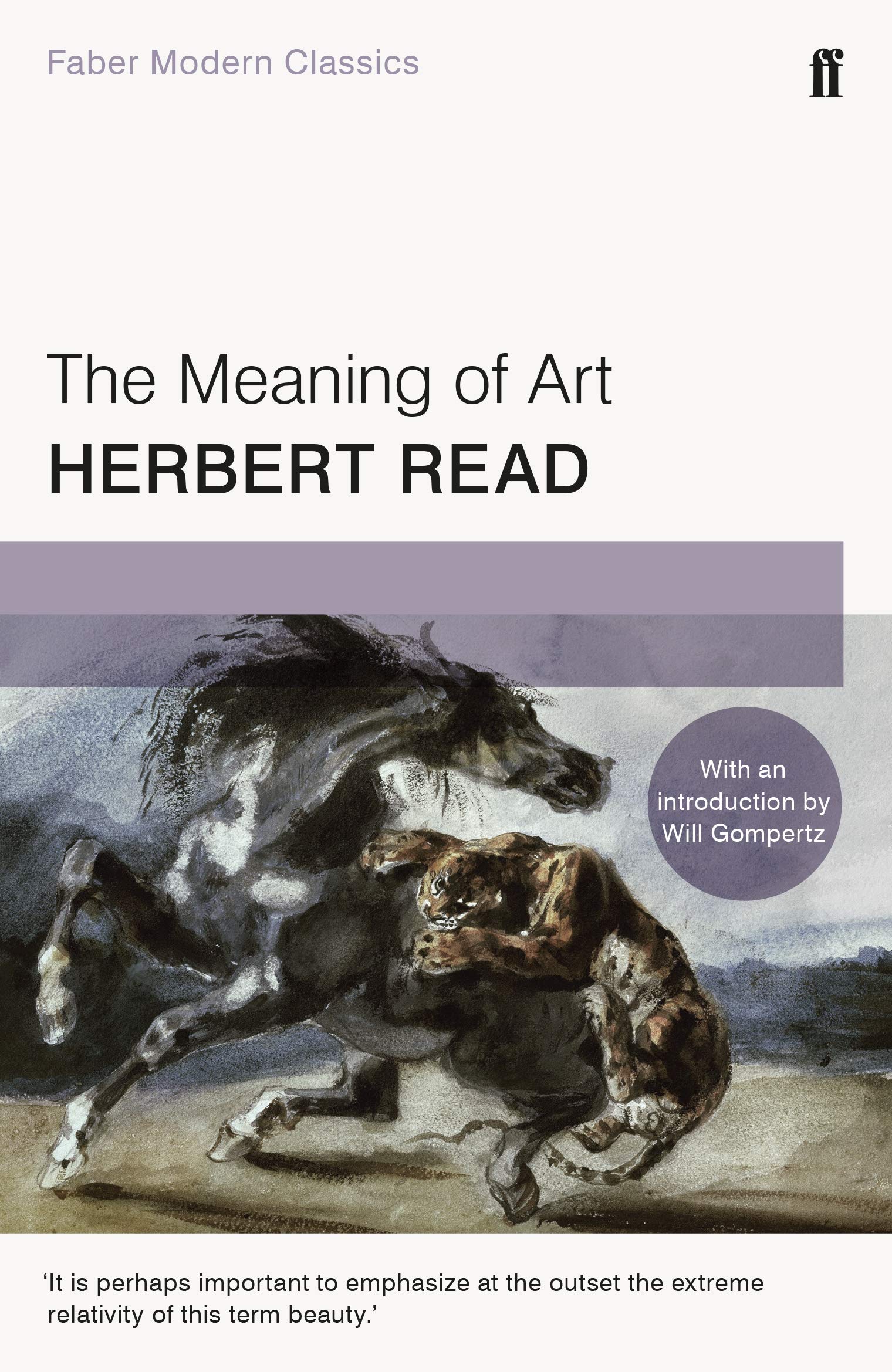 The Meaning Of Art Read Herbert 9780571329755 Amazon Com Books