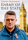 Tommy Robinson Enemy of the State
