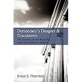 Democracy's Dangers & Discontents: The Tyranny of the Majority from the Greeks to Obama (Hoover Institution Press Publication