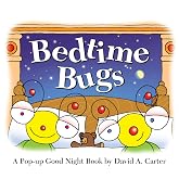 Bedtime Bugs: A Pop-up Good Night Book by David A. Carter (David Carter's Bugs)