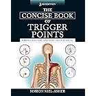 The Concise Book of Trigger Points, Third Edition: A Professional and Self-Help Manual