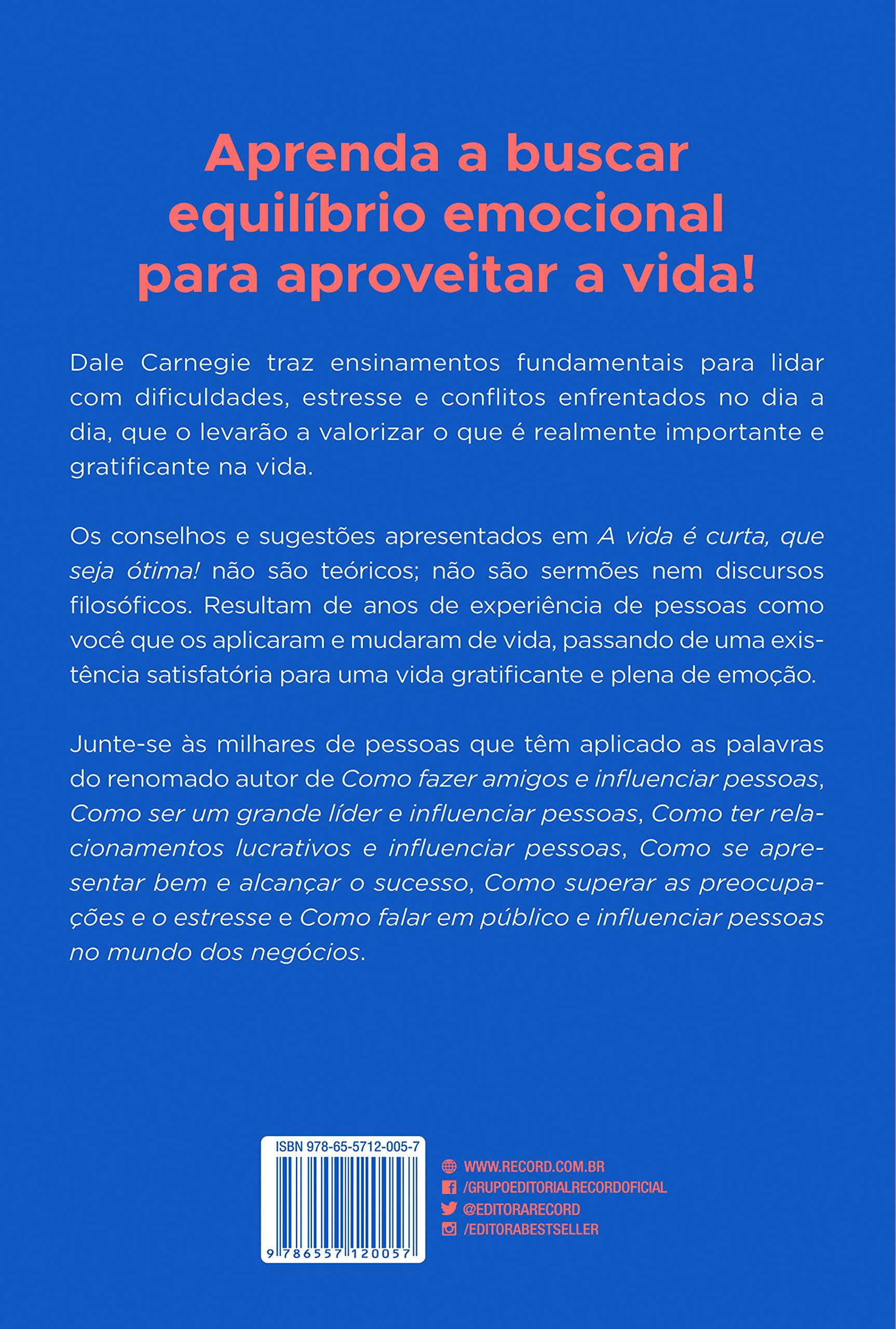 A vida é curta, que seja ótima!' por Dale Carnegie