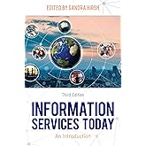 Information Services Today: An Introduction, Third Edition