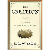 The Creation: An Appeal to Save Life on Earth