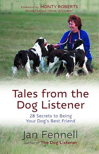 Download Tales from the Dog Listener: 28 Secrets to Being Your Dog's Best Friend PDF