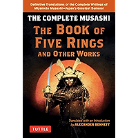 The Complete Musashi: The Book of Five Rings and Other Works: The Definitive Translations of the Complete Writings of… book cover