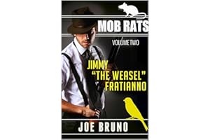 MOB RATS - JIMMY “THE WEASEL” FRATIANNO