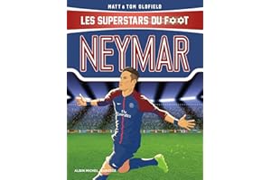 Neymar: Les Superstars du foot (French Edition)