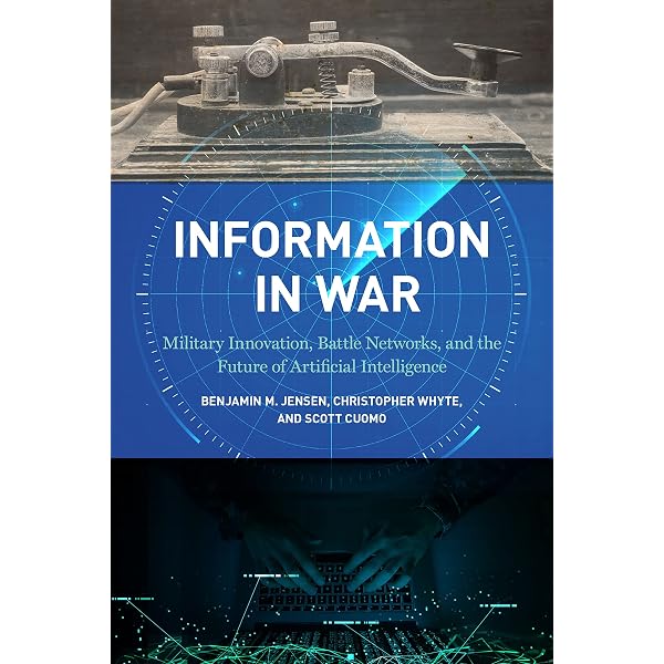 Amazon.com: Information in War: Military Innovation, Battle