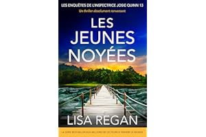 Les Jeunes Noyées: Un thriller absolument renversant (Les enquêtes de l'inspectrice Josie Quinn t. 13) (French Edition)