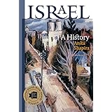 Israel: A History (The Schusterman Series in Israel Studies)