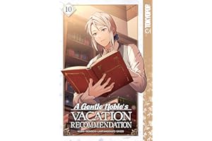 A Gentle Noble's Vacation Recommendation, Volume 10