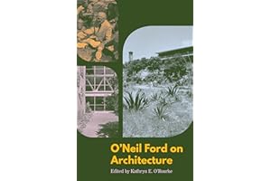 O'Neil Ford on Architecture (Roger Fullington Series in Architecture)