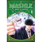 Mashle: Magic and Muscles, Vol. 4: Mash Burnedead And The Survival Of The Fittest