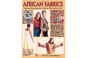 African Fabrics: Sewing Contemporary Fashion with Ethnic Flair
