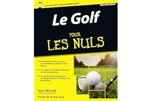 Le golf pour les Nuls, nouvelle édition (French Edition)