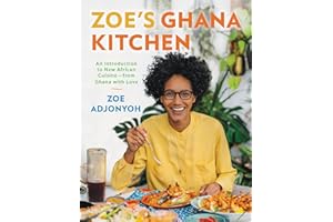 Zoe's Ghana Kitchen: An Introduction to New African Cuisine – From Ghana With Love