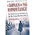 A Woman of No Importance: The Untold Story of the American Spy Who Helped Win World War II