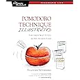 Pomodoro Technique Illustrated: The Easy Way to Do More in Less Time (Pragmatic Life)