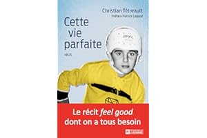 Cette vie parfaite (NON CLASSE) (French Edition)