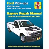 Ford Pick-Ups 2015 thru 2020: Full-Size * F-150 2WD &amp; 4WD * All Models * Based on a Complete Teardown and Rebuild (Haynes Automotive)
