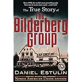 The True Story of the Bilderberg Group
