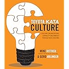 Toyota Kata Culture: Building Organizational Capability and Mindset through Kata Coaching