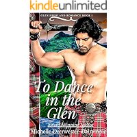 To Dance in the Glen: A Scottish Medieval Historical Romance (The Glen Highland Romance Book 1) book cover