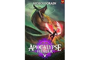 Apocalypse Healer 5: A LitRPG Adventure