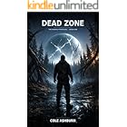 Dead Zone: A LitRPG Apocalypse Novel (The Anomaly Protocol Book 1)