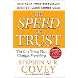 The Speed of Trust: The One Thing that Changes Everything