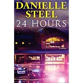 24 Hours: A Novel